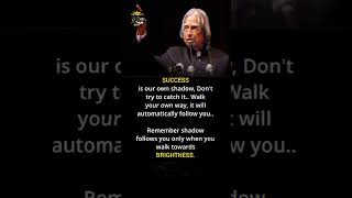 Success is Our Own Shadow Best lines Abdul kalam#Shorts