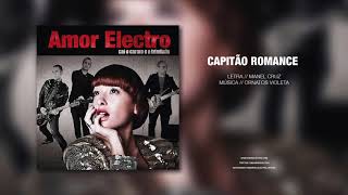 Amor Electro | Capitão Romance [Official Audio]