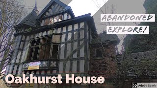 Exploring the abandoned Oakhurst House in Derbyshire