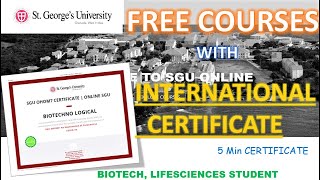 St. George's University | FREE courses, International Certificate | 5 min certificate | Biotech | 😃😮