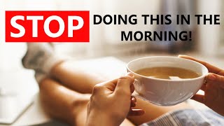 6 Morning Habits that can Ruin your day