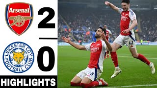 Arsenal v Leicester City 2-0 | Mikel Merino 2 Goal | Premier League Highlights \u0026 Goals 2025