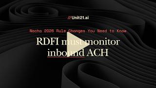 RDFI Compliance Made Easy: Master the 2026 NACHA Rule Changes with Unit21