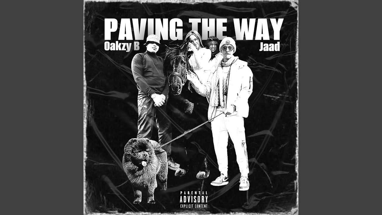 Paving The Way (feat. Oakzy B) - YouTube Music