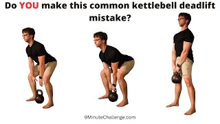 Turn Your Kettlebell Deadlift Into DY-NO-MITE | 9MinuteChallenge.com