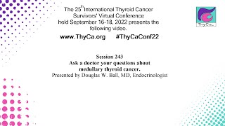 Ask a doctor your questions about medullary thyroid cancer 243