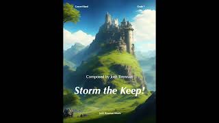 Storm the Keep! - Grade 1 Concert Band - Josh Brennan
