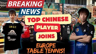 Lin Gaoyuan, Dark Knight of China,  joins European Table Tennis!