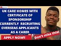 UK care homes with Visa sponsorship currently recruiting healthcare assistants