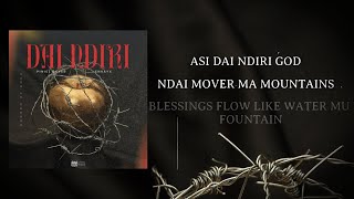 Piniel Bayce, EnkayX - Dai Ndiri God (Lyrics)