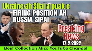 Ukraine ah Silai a puak|Firing position-ah Russia sipai | Breaking NEWS