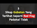 5 Sikap Gebetan Yang Terlihat Seperti Red Flag Padahal Tidak