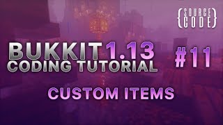 Bukkit Coding Tutorial (1.13.1) - Custom Items - Episode 11