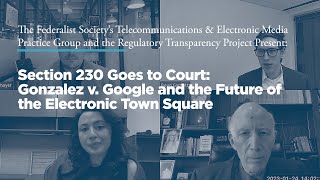 Section 230 Goes to Court: Gonzalez v. Google and the Future of the Electronic Town Square