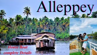 Alleppey | How to Plan Alleppey | Alleppey House Boat Complete Details | Travel with Sourabh