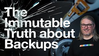 Your Backups Aren’t Immutable Until You Do This