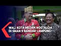 Walikota Medan Nostalgia di SMAN 9 Bandar Lampung