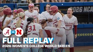 Alabama vs. Nebraska: 2026 Women's College World Series | FULL REPLAY