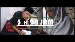 3 x 24 jam / KISAH SANTRI