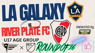 GA CUP 2024 RIVER PLATE FC VS LA GALAXY ACADEMY ROUND OF 16