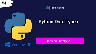 #4 Data Types in Python| Python Tutorial for Beginners |Simplest Introduction | Boolean Data Type