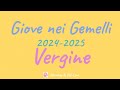 GIOVE IN GEMELLI 2024-2025 - VERGINE o ASCENDENTE VERGINE - OROSCOPO