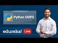 Python Live  - 1 | Python OOPs Tutorial | Object Oriented Programming | Python Training | Edureka