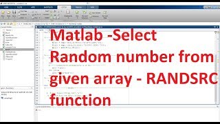 Randomly select number from given array in matlab