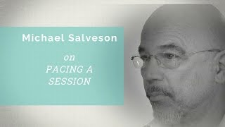 Conversations with Rolfing ® Faculty: Michael Salveson on Pacing a Session