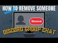 How To Remove Someone From Discord Group Chat
