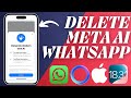 How To Remove META AI On WhatsApp - Full Guide