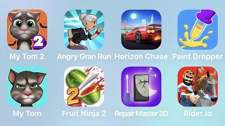 My Tom 2, Angry Gran Run, Horizon Chase, Paint Dropper, My Tom, Fruit Ninja 2, Repair Master 3D