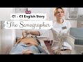 ADVANCED ENGLISH STORY👩‍⚕️The Sonographer C1 - C2 | Level 7 - 8 | British English Listening Practice