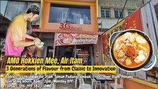 AMO Hokkien Mee, Air Itam - 3 Generations of Flavour from Classic to Innovation