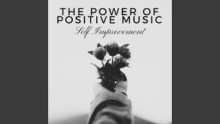 The Power of Positive Music