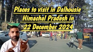 Places to visit in Dalhousie in December 2024 | Places to visit in Himachal Pradesh in December 2024