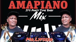 DJ Phuma - It's Party Time Baby | Amapiano Mix {Mr.Lyfseer} Jy Moet Gul Terwyl Jy Krul {Naweek Toe}