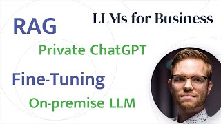 Retrieval Augmented Generation (RAG), Fine-tuning and On-Premise LLMs  - ChatGPT Beyond the Hype