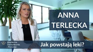 Jak powstają leki? [Anna Terlecka]