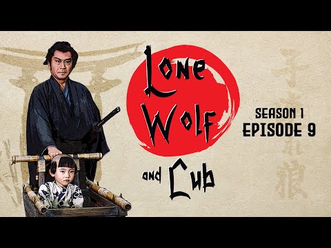 Lone Wolf and Cub – Episode 09 Martial Arts Adventure – Ninja vs Samurai