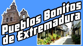 😍​ Pueblos MÁS BONITOS de EXTREMADURA💙​ (CÁCERES Y BADAJOZ) | ESPAÑA💚​ Pueblos EXTREMEÑOS para vivir