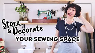 How to STORE AND DECORATE YOUR SEWING supplies for your ultimate sewing space! Sew Organized Phase 3