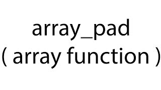 array_pad : array function : php bangla video tutorial