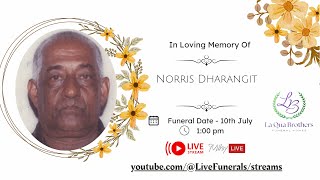 Funeral service for the late: Norris Bhoodoosingh Dharangit of Maran, St. John
