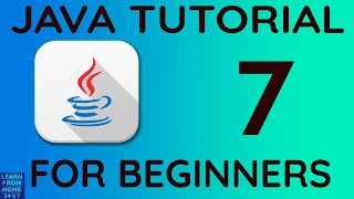 Operators in Java | Java Tutorial 7 for Beginners | Learn from Home 24*7