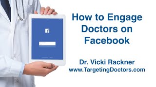 How Financial Advisors Use Facebook to Engage Doctors