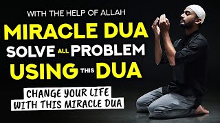 A Very Strong Dua That Will Miraculously Remove Your Problems And Bring You Much Abundance! - Quran