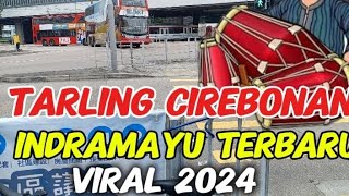 Tarling Cirebonan Indramayu terbaru viral 2024 @selvianafamilyvlog230