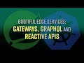 Spring Tips: Bootiful Edge Services