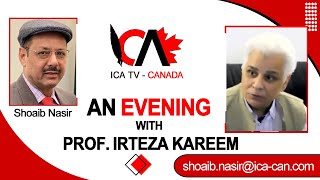 An Evening with Prof. Irteza Karim I Shoaib Nasir I ICATV Canada | Shoaib Nasir | Live